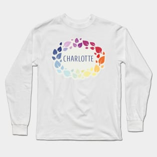 Charlotte name with colorful leaves Long Sleeve T-Shirt